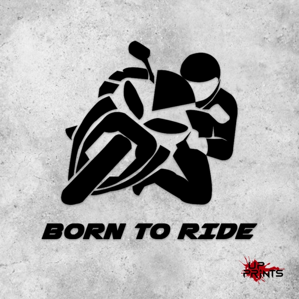 Born to ride